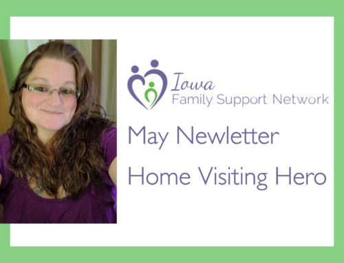Iowa Family Support Network’s May Home Visiting Hero
